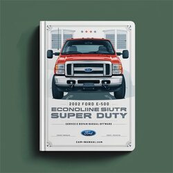 2002 Ford Super Duty E-450 Econoline Software Service Repair Workshop Manual PDF