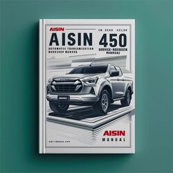 Aisin Isuzu 450 43LE Automatic Transmission Service Repair Workshop Manual PDF