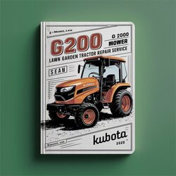 Kubota G2000 Lawn Garden Tractor Mower Service Repair Workshop Manual PDF