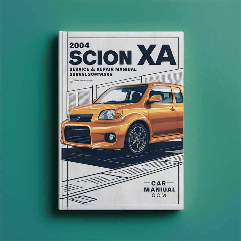 2004 Scion Xa Software Service Repair Workshop Manual PDF