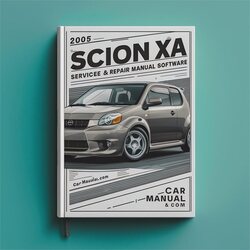 2005 Scion Xa Software Service Repair Workshop Manual PDF