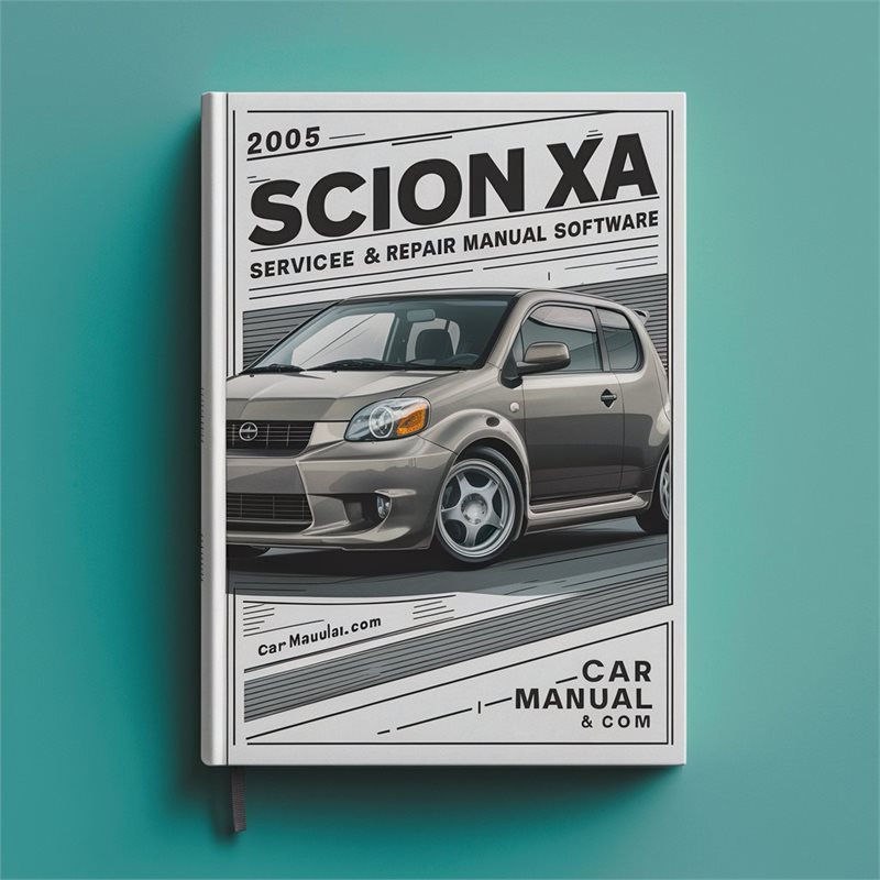 2005 Scion Xa Software Service Repair Workshop Manual PDF