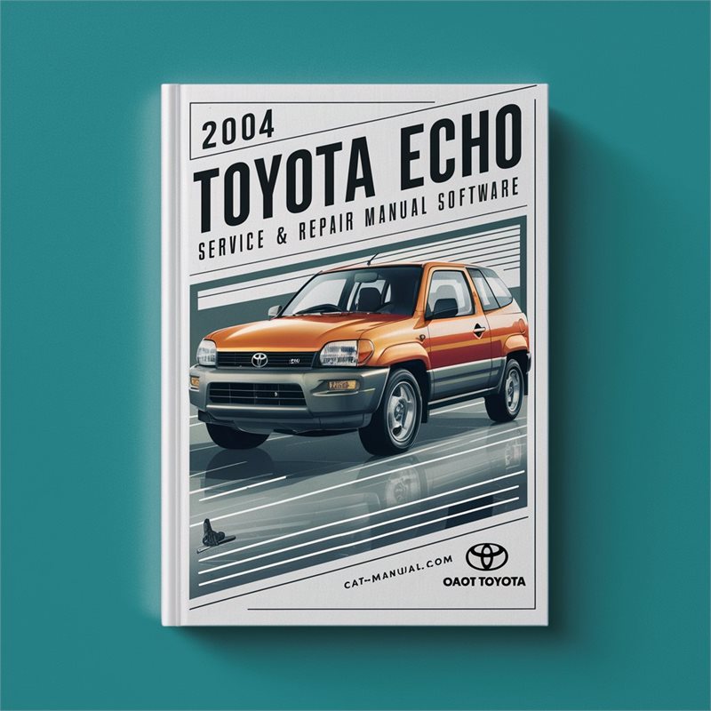 2004 Toyota Echo Software Service Repair Workshop Manual PDF