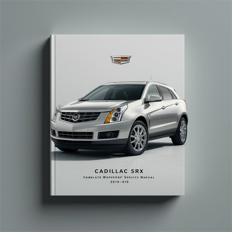 2010-2016 Cadillac SRX Service Repair Workshop Manual PDF