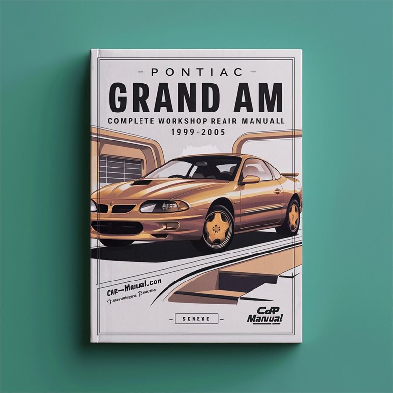 1999-2005 Pontiac Grand Am Service Repair Workshop Manual PDF