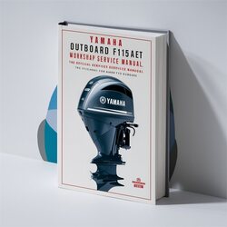 Yamaha Outboard F115AET F115 AET Service Repair Workshop Manual PDF