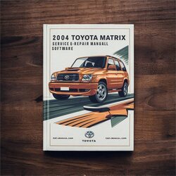 2004 Toyota Matrix Software Service Repair Workshop Manual PDF