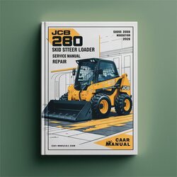 JCB 280 Skid Steer Loader WSM Service Repair Workshop Manual PDF