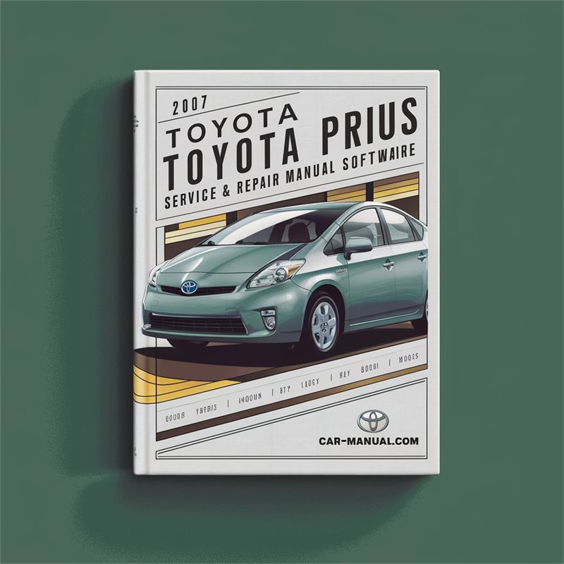 2007 Toyota Prius Software Service Repair Workshop Manual PDF