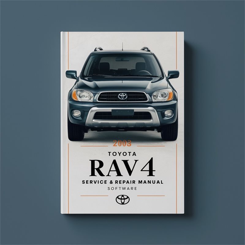 2003 Toyota RAV4 Software Service Repair Workshop Manual PDF