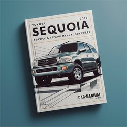 2006 Toyota Sequoia Software Service Repair Workshop Manual PDF