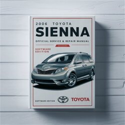 2006 Toyota Sienna Software Service Repair Workshop Manual PDF