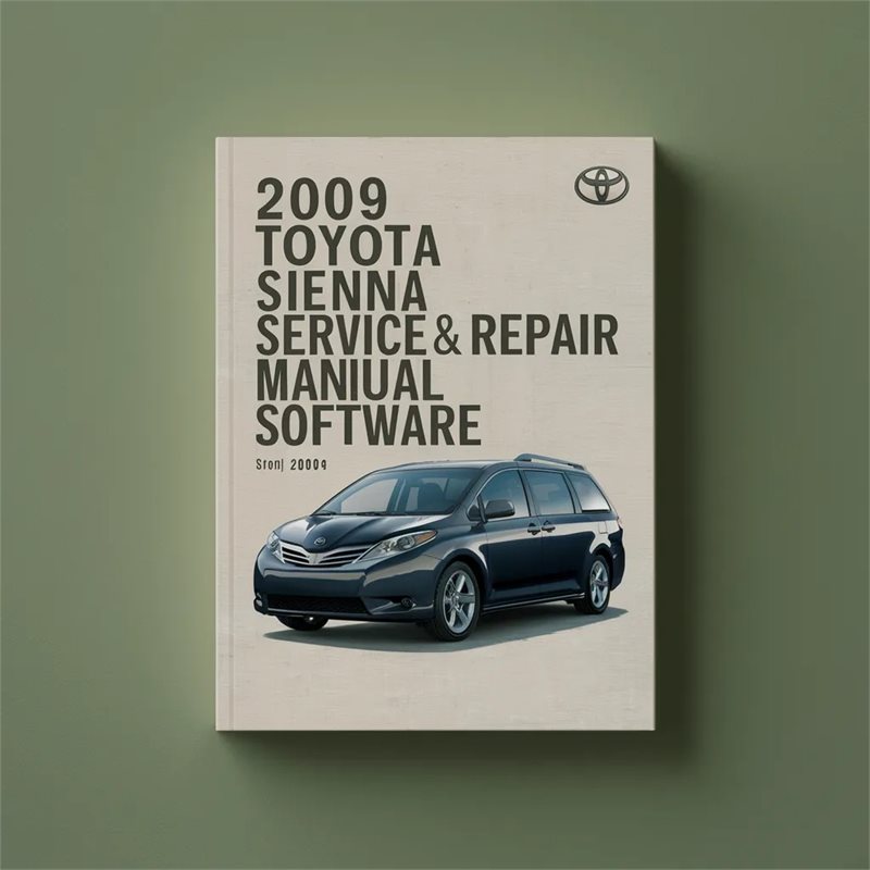 2009 Toyota Sienna Software Service Repair Workshop Manual PDF
