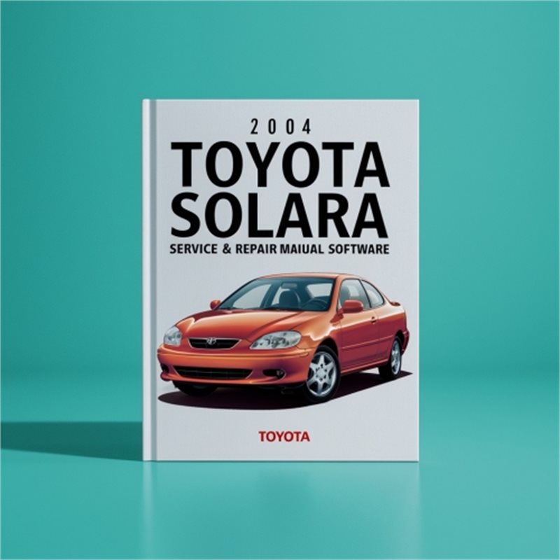 2004 Toyota Solara Software Service Repair Workshop Manual PDF