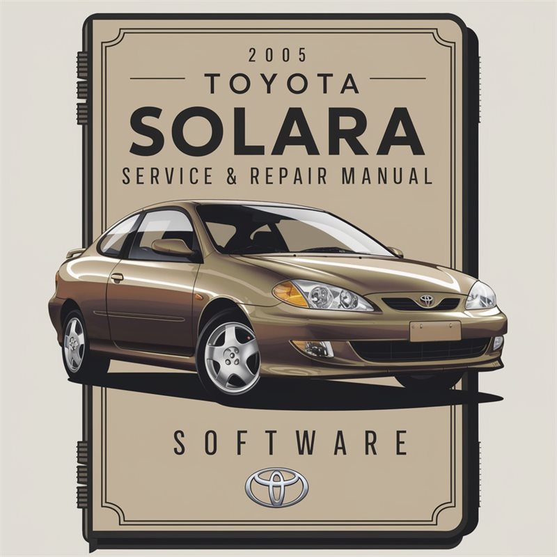 2005 Toyota Solara Software Service Repair Workshop Manual PDF
