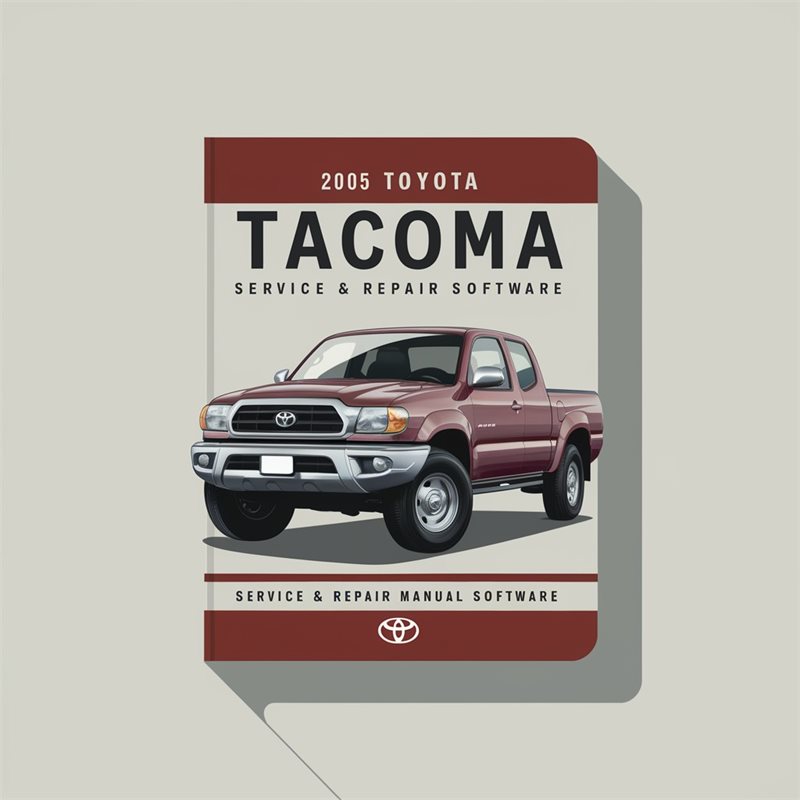 2005 Toyota Tacoma Software Service Repair Workshop Manual PDF