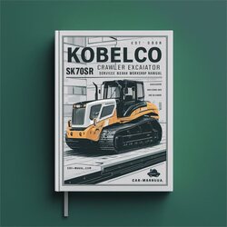 Kobelco SK70SR Crawler Excavator Service Repair Workshop Manual PDF
