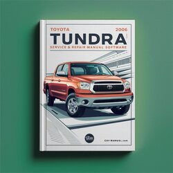 2006 Toyota Tundra Software Service Repair Workshop Manual PDF