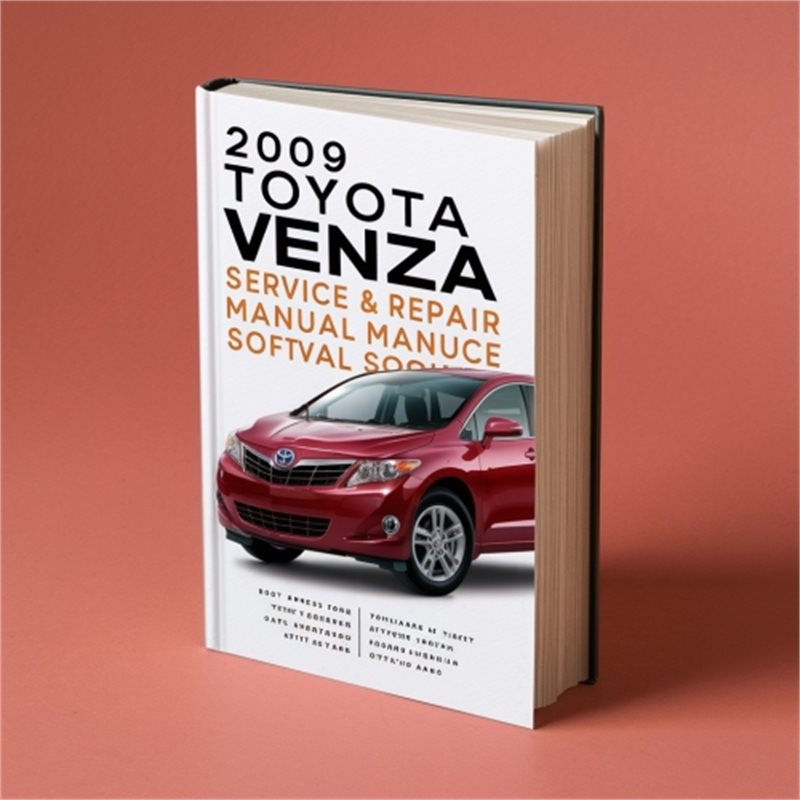 2009 Toyota Venza Software Service Repair Workshop Manual PDF