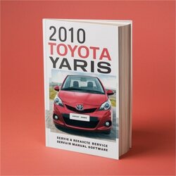 2010 Toyota Yaris Software Service Repair Workshop Manual PDF