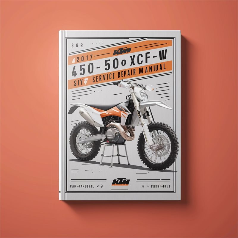 2017 KTM 450 500 EXC-F XCF-W Six Days Service Repair Workshop Manual PDF