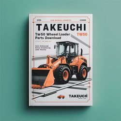 Takeuchi TW50 Wheel Loader Parts (sn: E104063 Up) Catalog PDF