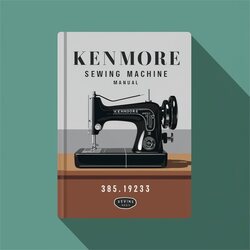 Kenmore 385.19233 385.19233400 Sewing Machine Service Repair Workshop Manual PDF