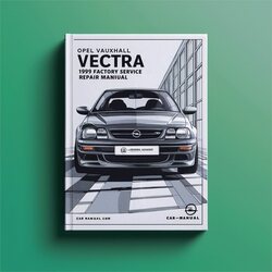 1999-2002 Vauxhall Vectra Opel Service Repair Workshop Manual PDF
