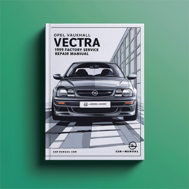 1999-2002 Vauxhall Vectra Opel Service Repair Workshop Manual PDF