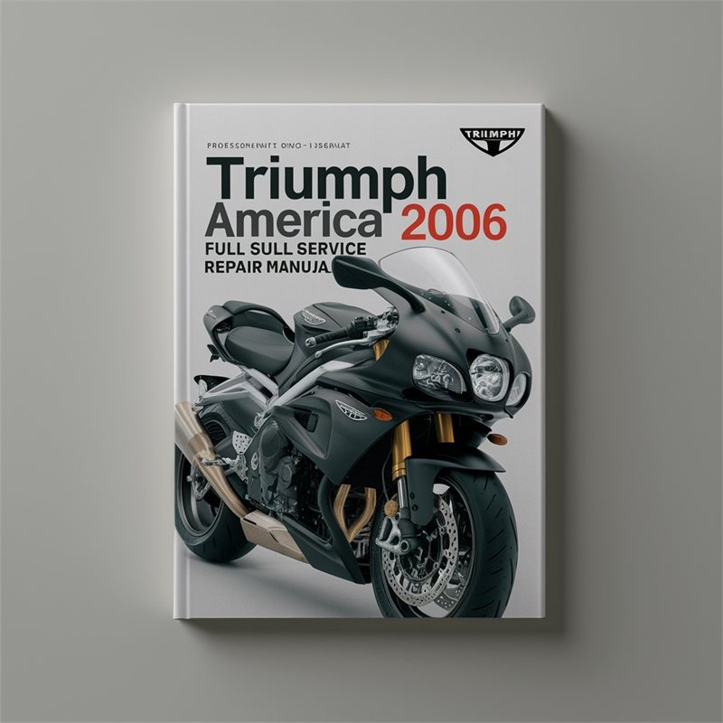 2006 Triumph America Service Repair Workshop Manual PDF