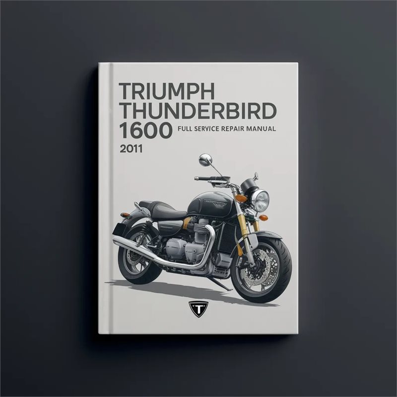 2011 Triumph Thunderbird Service Repair Workshop Manual PDF