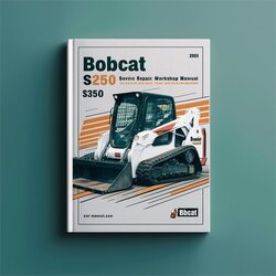 Bobcat S250 S300 Skid Steer Loader Service Repair Workshop Manual PDF