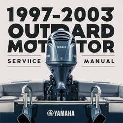 1997-2003 Yamaha Outboard Motor Service Repair Workshop Manual PDF
