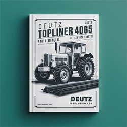 Deutz Fahr Topliner 4065 Parts Manual and Service Tractor 