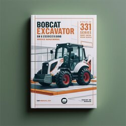 Bobcat Excavator 331 G Series SN 234313000 Above Service Repair Workshop Manual PDF