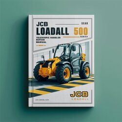 JCB Loadall 500 Series Telescopic Handler Service Repair Workshop Manual PDF