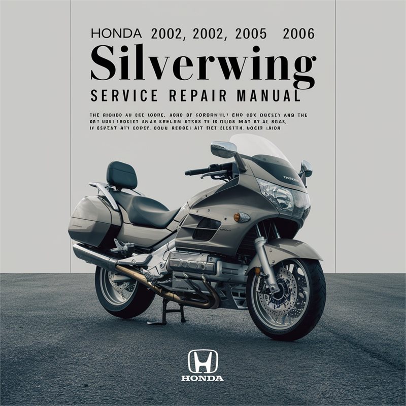 2002-2006 Honda Silver Wing Silverwing Service Repair Workshop Manual PDF