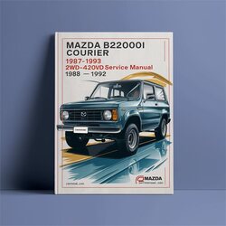 1987-1993 Mazda F Series B2200-b2600i Courier - 2WD-4WD 190 Service Repair Workshop Manual PDF