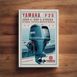 1996-2006 Yamaha F20 F25 20HP 25HP 4 Stroke Outboard Service Repair Workshop Manual PDF