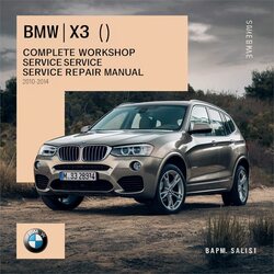 2010-2014 BMW 2 Series X3 (F25) F25 Service Repair Workshop Manual PDF