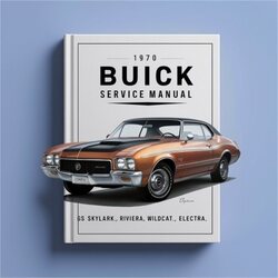 1970 Buick Electra Gs Skylark Riviera Wildcat Service Repair Workshop Manual PDF