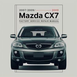 2007-2009 Mazda 1200 / CX7 Service Repair Workshop Manual PDF