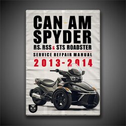 2013-2014 Can Am Spyder RS RSS ST STS Roadster Service Repair Workshop Manual PDF
