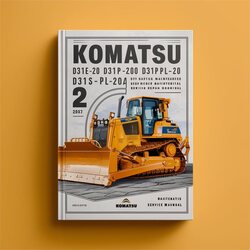 Komatsu D31E-20 D31P-20 D31PL-20 D31pll-20 D31P-20A D31S-20 D31Q-20 D37E-5 D37P-5A Bulldozer Operations Industrial Service Repair Workshop Manual PDF