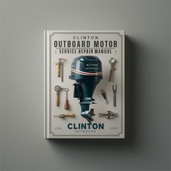 Clinton Outboard Motor Service Repair Workshop Manual PDF