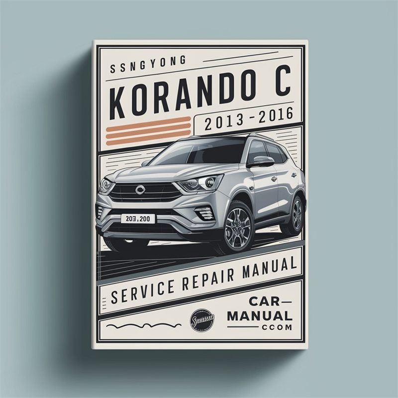 2013-2016 Ssangyong Korando C C210 Service Repair Workshop Manual PDF