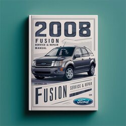 2008 Ford Fusion Service Repair Workshop Manual PDF