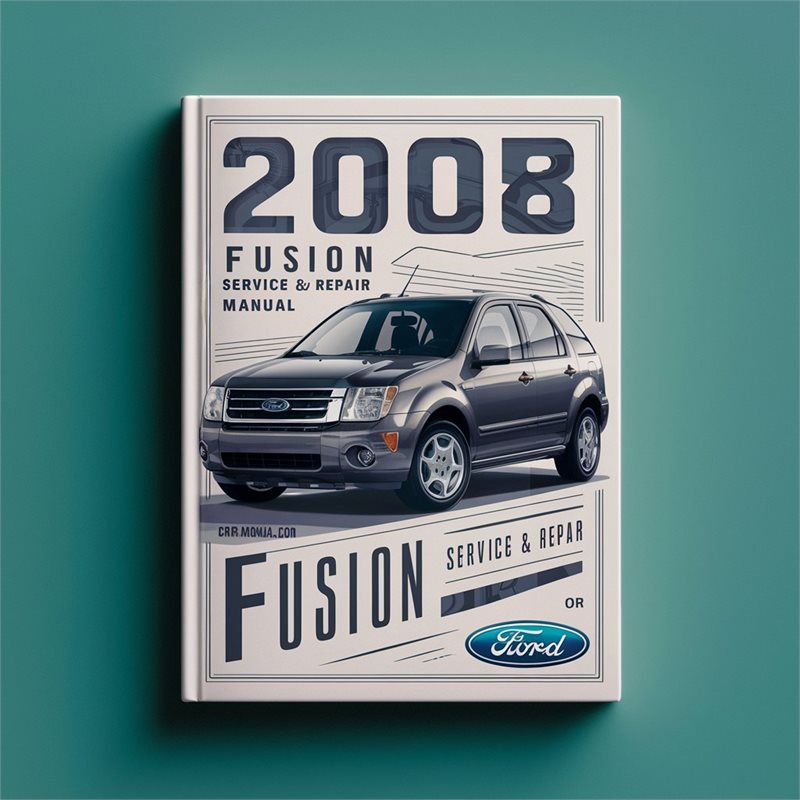 2008 Ford Fusion Service Repair Workshop Manual PDF