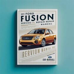 2011 Ford Fusion Service Repair Workshop Manual PDF