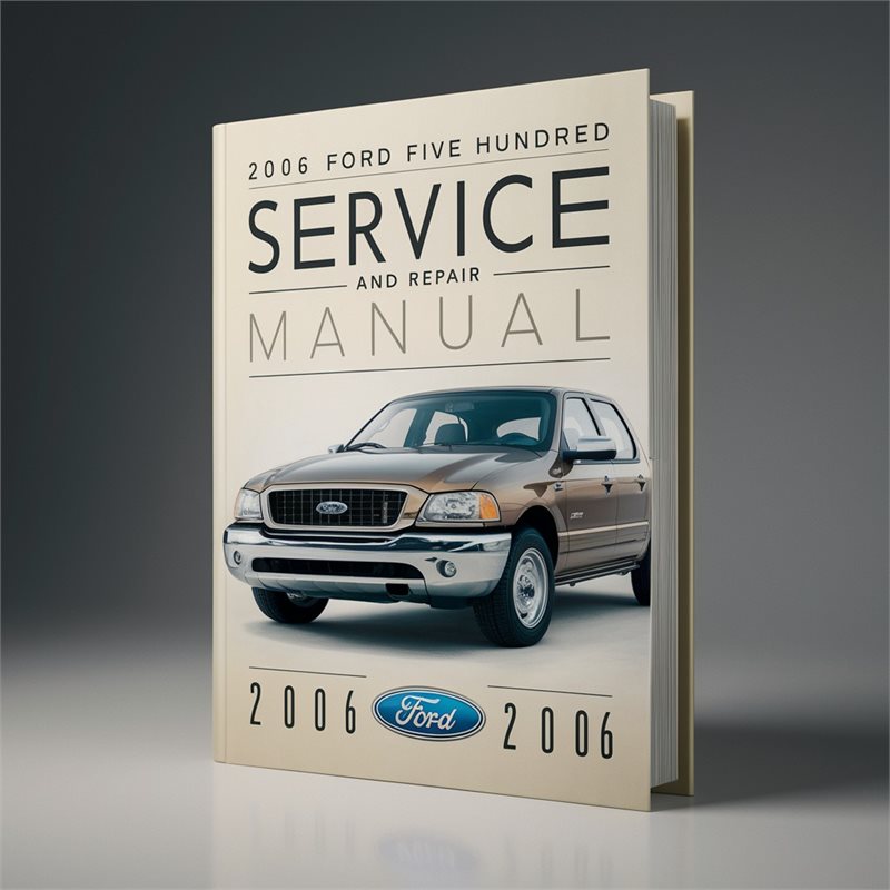2006 Ford Five Hundred Service Repair Workshop Manual PDF